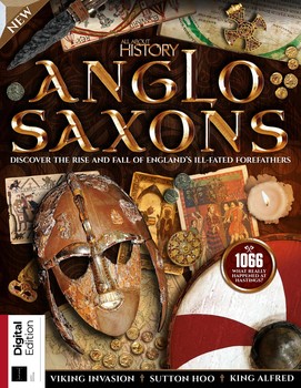 Anglo Saxons 6th Edition (All About History)