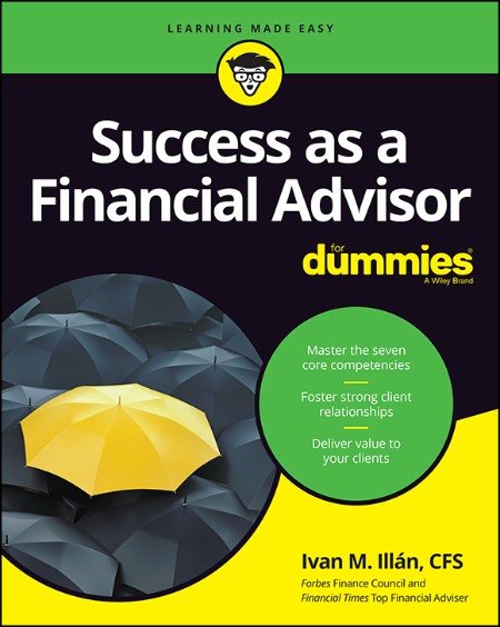 Success as a Financial Advisor For Dummies by Ivan M. Illan 482443ea36bdffd9d7e8e86633e153b8