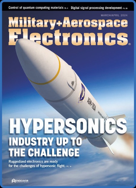 Military + Aerospace Electronics - March-April 2024