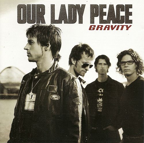 Our Lady Peace - Gravity (2002) (LOSSLESS)