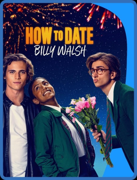 How To Date Billy Walsh (2024) HDR 2160p WEB H265-BenevolentEfficientBeetleOfEcstasy