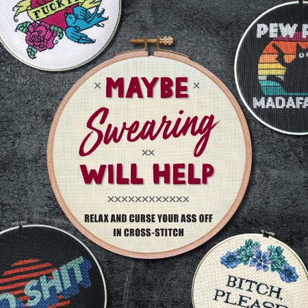 Maybe Swearing Will Help by Weldon Owen A91c330450b2852422a4456d773e6353