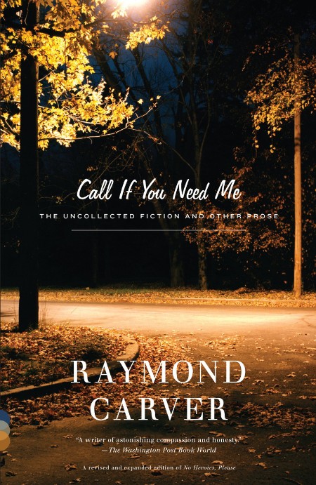 Call If You Need Me by Raymond Carver B4e412532e4fa30b35b2256702ad4269