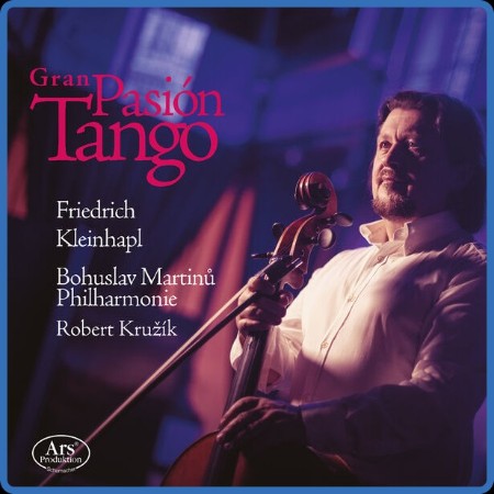 Friedrich Kleinhapl - Gran Pasión Tango (2024)