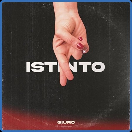 Giuro - Istinto 2024