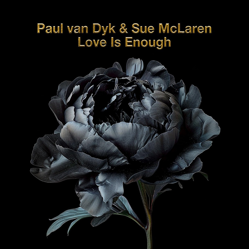 Paul van Dyk & Sue McLaren - Love Is Enough (2024)