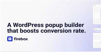 FireBox Pro v2.1.9 - A WordPress Popup Builder that boosts conversion rate NULLED