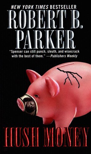 Hush Money by Robert B. Parker D9b7c68ba8d1134987ec560ec106a50b