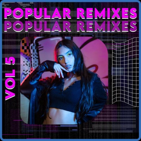 VA - Popular Remixes Vol 5 2024