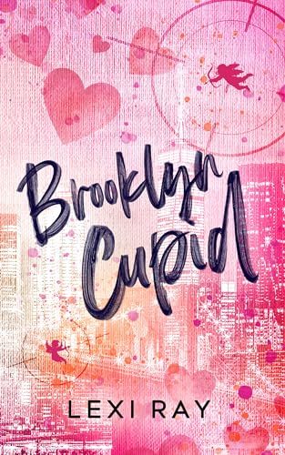 Lexi Ray - Brooklyn Cupid: Liebesroman