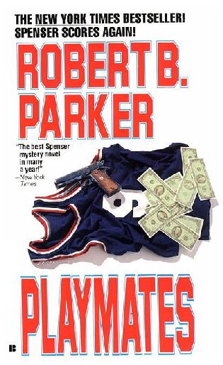 Playmates by Robert B. Parker Fdd7bc3b85846f9389eb095fad52ae1f