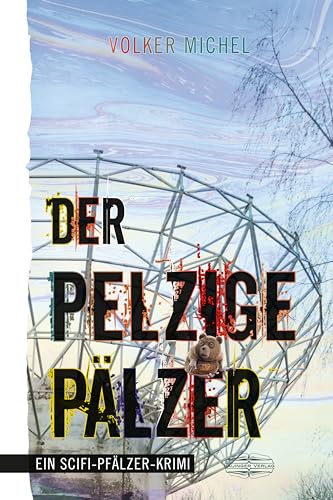 Cover: Michel, Volker - Der pelzige Pälzer