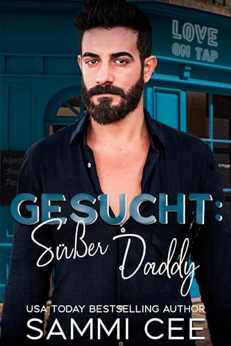 Cover: Sammi Cee - Gesucht: Süsser Daddy (Liebe in der Tap Tavern 1)