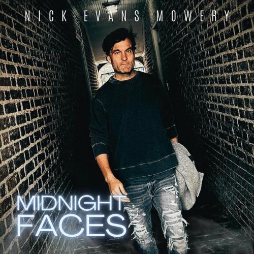 Nick Evans Mowery - Midnight Faces 2024