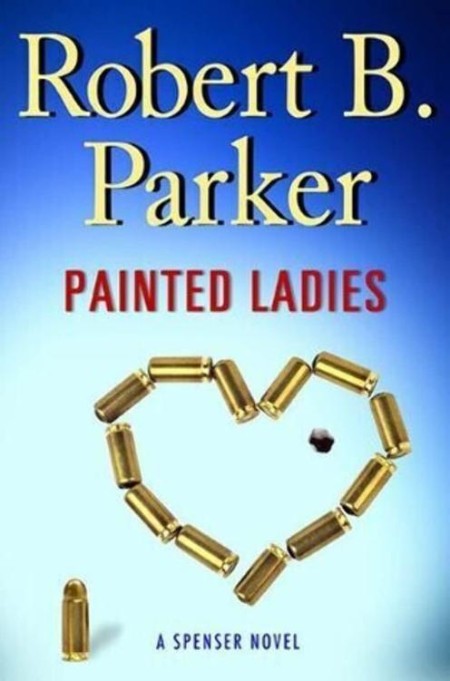 Painted Ladies by Robert B. Parker 18307d7e69ba31d6a30e0f5c0ab1ff48