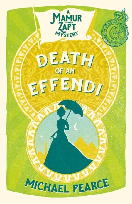 Death of an Effendi by Michael Pearce D1b91d7131e0d45136b87648ad17c258