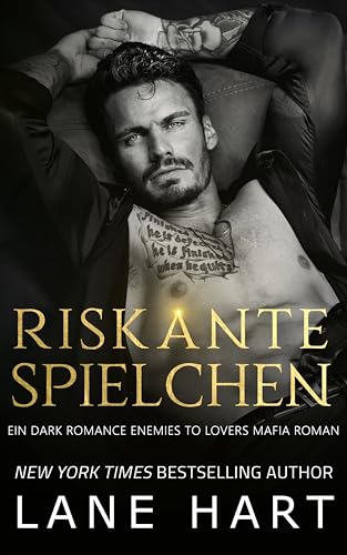 Cover: Lane Hart - Riskante Spielchen: Ein Dark Romance Enemies to Lovers Mafia Roman (Sin City Mafia 1)