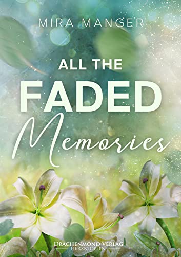 Cover: Mira Manger - All The Faded Memories