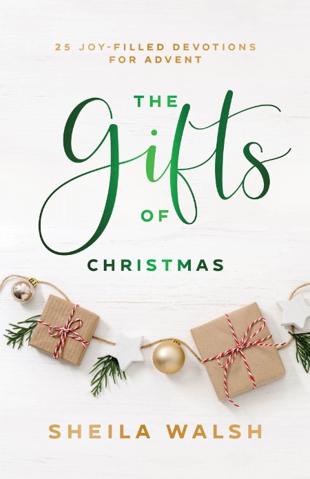 The Gifts of Christmas by Sheila Walsh 0bcddfcd656a0d28fabeaa42da2b4db0