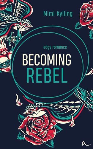 Mimi Kylling - Becoming Rebel (All The Lies 2)