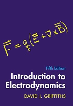 Introduction to Electrodynamics 5th Edition
