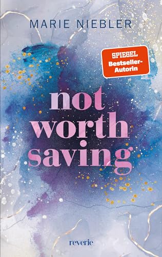 Cover: Niebler, Marie - Brooke & Noah 1 - Not Worth Saving