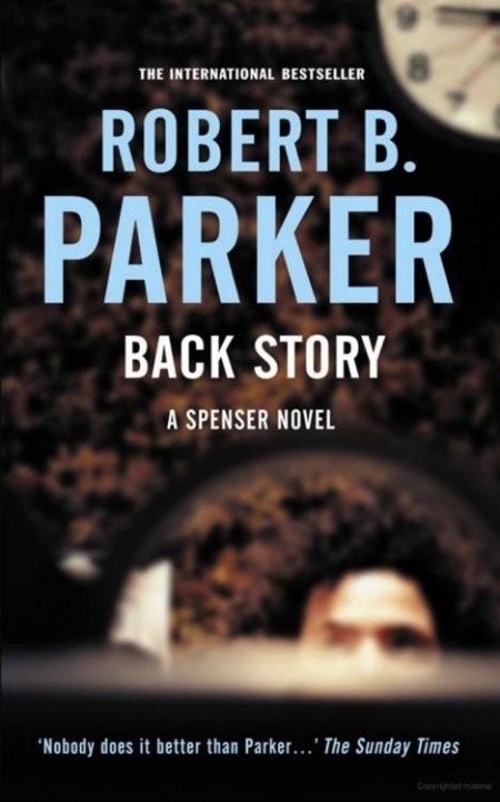 Back Story by Robert B. Parker 7c617345cbd05743e32fab502a63c2ef