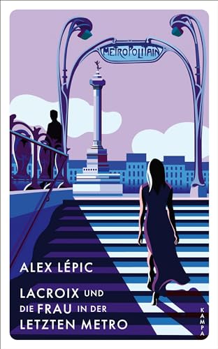 Cover: Lépic, Alex - Lacroix 7 - Lacroix und die Frau in der letzten Metro