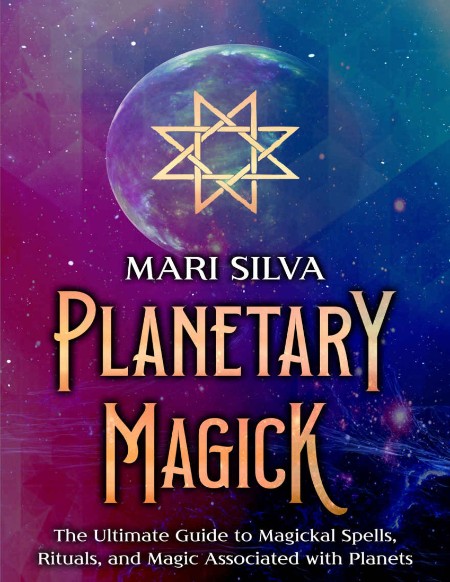 Planetary Magick by Mari Silva 581020b919fed8578e6ea52bda026c09