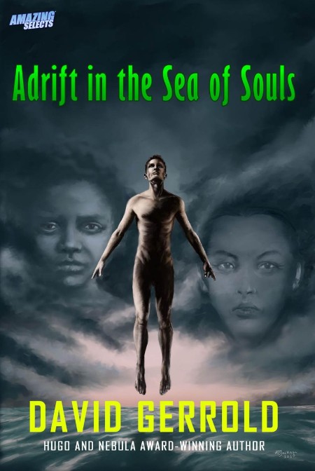 Adrift in the Sea of Souls by David Gerrold