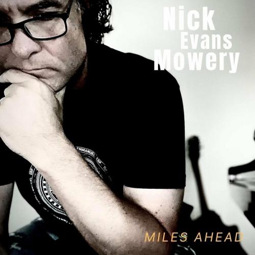 Nick Evans Mowery - Miles Ahead 2023