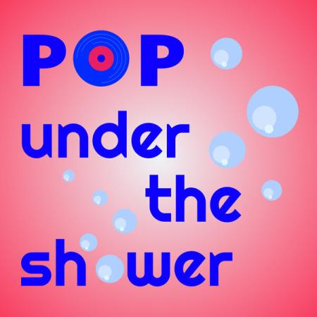Pop Under The Shower (2024)