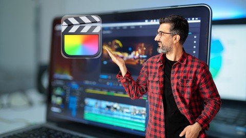 Final Cut Pro X Masterclass Basic To Pro Video Editing