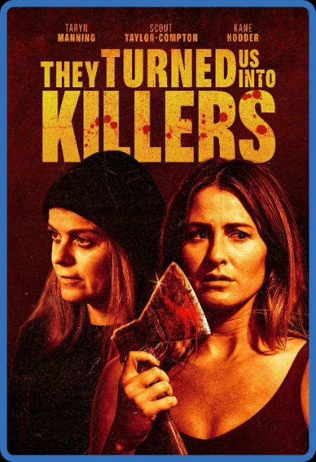 They Turned Us InTo Killers (2024) 1080p WEB-DL DD+5 1 H264-BobDobbs