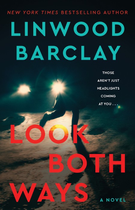 Look Both Ways by Linwood Barclay E92c68a1f08c27ab84dd38513acc4eb0