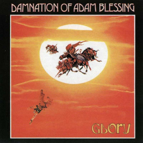 Damnation of Adam Blessing - Glory (1973) (Reissue, 2004) Lossless