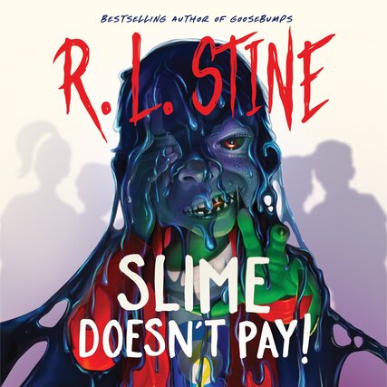 Rl Stine - Slime Doesn't Pay