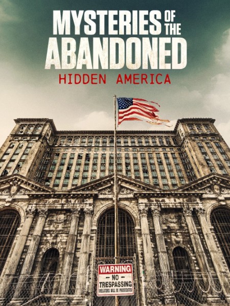 Mysteries of The Abandoned Hidden America S03E01 1080p WEB h264-FREQUENCY