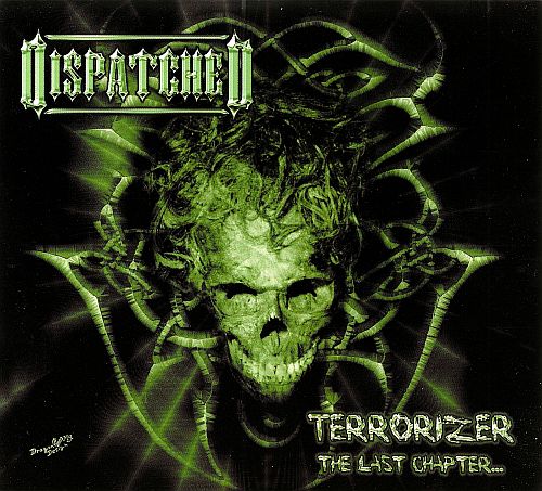 Dispatched - Terrorizer, The Last Chapter... (2003) (LOSSLESS)