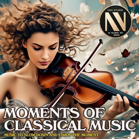 Moments Of Classic Music (2024)