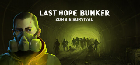 Last Hope Bunker Zombie Survival-FCKDRM 65a14a0a6a4123ac6712173232ea0463