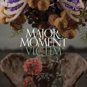 Major Moment - Victim (2024)
