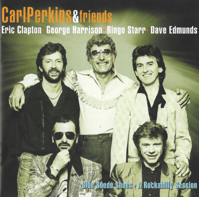 Carl Perkins And Friends – Blue Suede Shoes: A Rockabilly Session (1986) [CD+DVD]