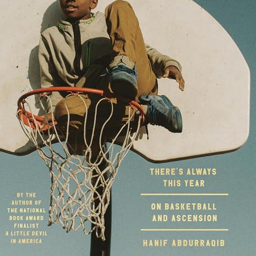There's Always This Year On Basketball and Ascension [Audiobook]