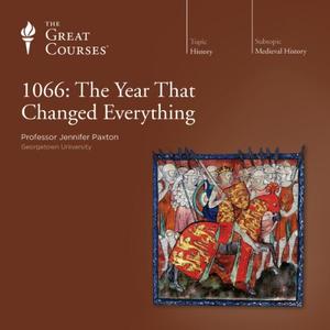 1066 The Year That Changed Everything [TTC Audio]