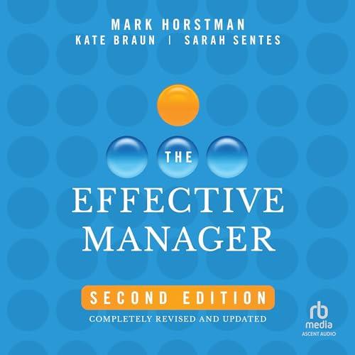The Effective Manager, 2nd Edition [Audiobook]