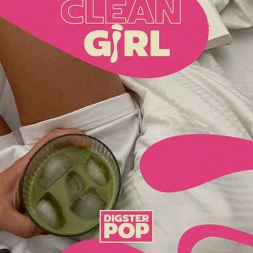 Clean Girl By Digster Pop (2024)