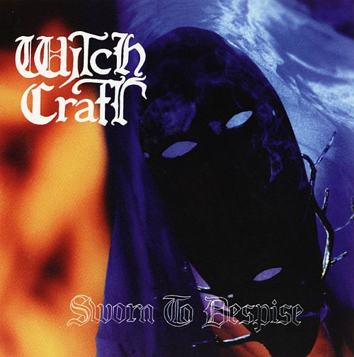 Witch Craft - Sworn To Despise (1996) (LOSSLESS)