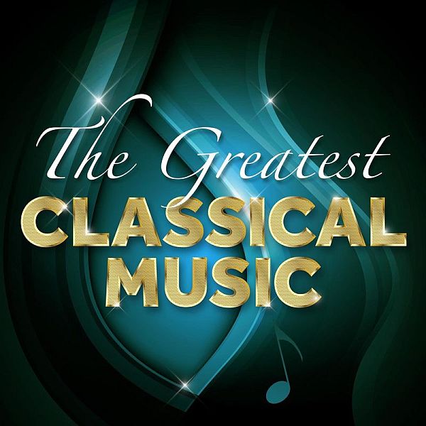 The Greatest Classical Music (Mp3)