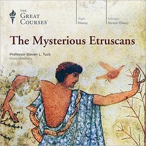 The Mysterious Etruscans [TTC Audio]